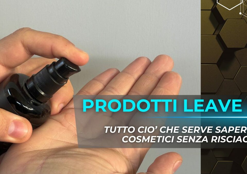 PRODOTTI LEAVE-IN, TUTTO CIO' CHE SERVE SAPERE SUI COSMETICI SENZA RISCIACQUO